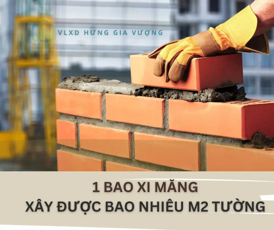 1 bao xi mang xay duoc bao nhieu m2 6629ece0ac10b