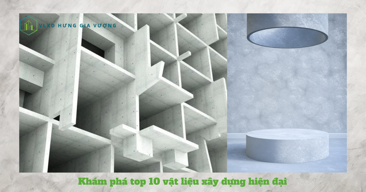 Khám Phá Top 10 Vật Liệu Xây Dựng Hiện đại